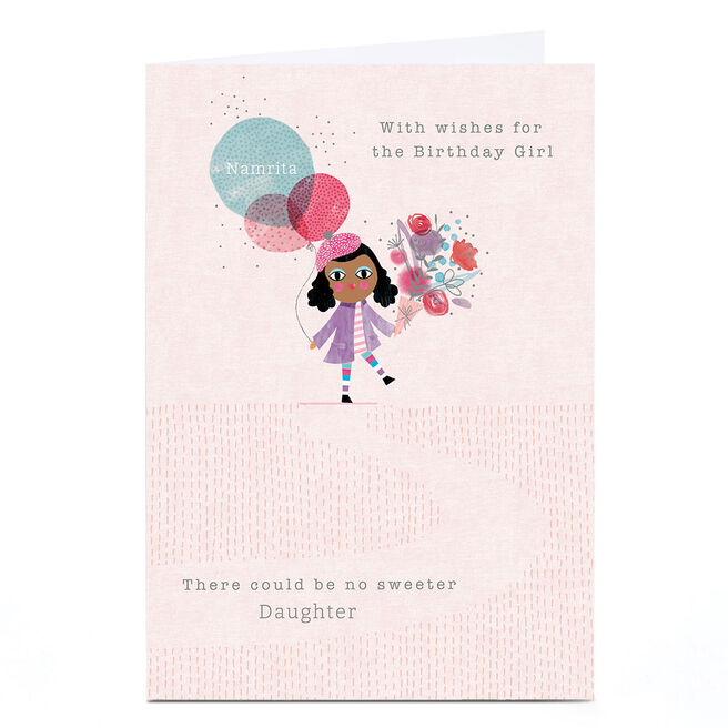 Personalised Birthday Card - There Could Be No Sweeter, Daughter