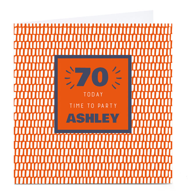 Personalised 70th Birthday Card - Time To Party Orange