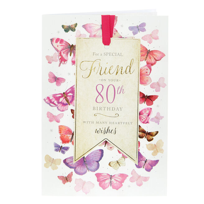80th Birthday Card - For A Special Friend