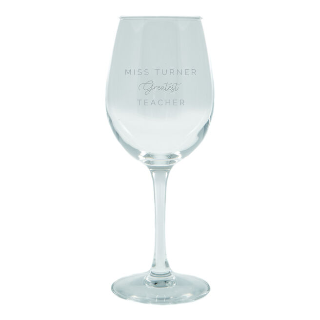 Personalised Wine Glass - Greatest Teacher