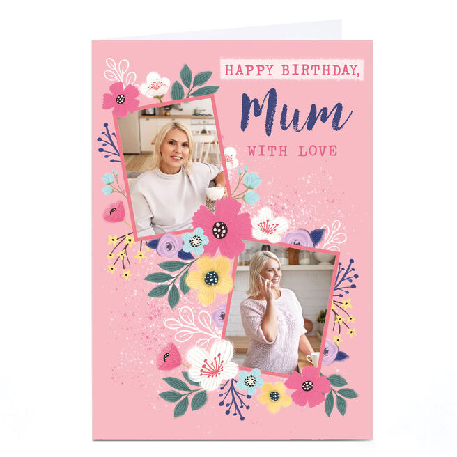 Personalised Dalia Clark Birthday Photo Card - Happy Birthday Mum With Love