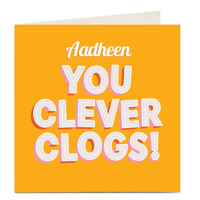Personalised Education Card - You Clever Clogs!